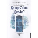 Kapıyı Çalan Kimdir ? - Güngör Kibaroğlu