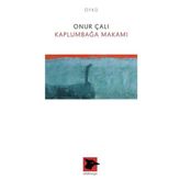 Kaplumbağa Makamı - Onur Çalı