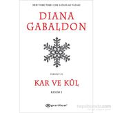 Kar ve Kül Kısım 1 - Diana Gabaldon