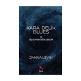 Kara Delik Blues - Janna Levin