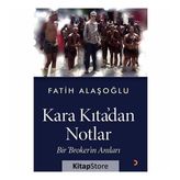 Kara Kıta'dan Notlar - Fatih Alaşoğlu