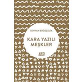 Kara Yazılı Meşkler / Seyhan Erözçelik