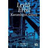 Karanlığın Günü - Leyla Erbil