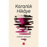 Karanlık Hikaye - Murat Ongun