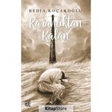 Karanlıktan Kalan Bedia Koçakoğlu