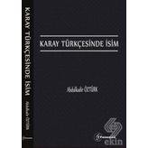 Karay Türkçesinde İsim - Abdulkadir Öztürk