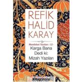 Karga Bana Dedi ki Mizah Yazıları - refik halit karay