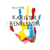 Karıştır Renklendir - Herve Tullet