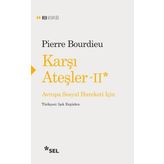 Karşı Ateşler 2 - Pierre Bourdie