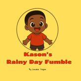 Kason’s Rainy Day Fumble