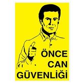 KATAR Uyarı Levhası Önce Can Güvenliği