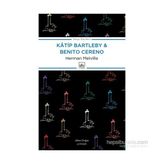 Katip Bartleby ve Benito Cereno - herman merville