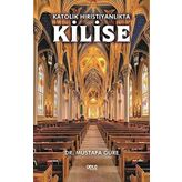 Katolik Hıristiyanlıkta Kilise Mustafa Güre