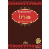 KAVUŞMA - AHMET LÜTFÜ KAZANCI