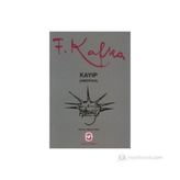 KAYIP AMERIKA - FRANZ KAFKA