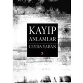 KAYIP ANLAMLAR - CEYDA YABAN