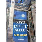 Kayıp Kitaplıktaki İskelet 3- Fare Sarayı (YENİ ISBN)