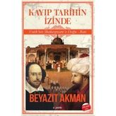 Kayıp Tarihin İzinde - Beyazıt Akman