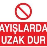 Kayışlardan Uzak Dur Uyarı Levhası 40x60cm