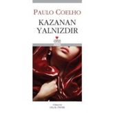 Kazanan Yalnızdır - Paulo Coelho
