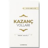 Kazanç Yolları - İmam Gazali