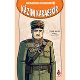 Kazım Karabekir - Kurtuluş Savaşı Kahramanları 4 - Zehra Aygül