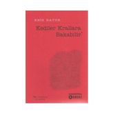 Kediler Krallara Bakabilir - Enis Batur