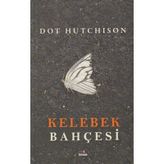 Kelebek Bahçesi - Dot Hutchison