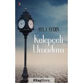 Kelepçeli Umudum - Ayla Aydın