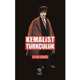 Kemalist Türkçülük - Caiz Gürbüz