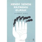 Kendi İşinin Patronu Olmak - Devrim E. Alkış