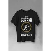 Kendim Seçtim Never Undersestimate An Old Man David Mark Knopfler Baskılı Siyah Erkek T-shirt