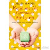 Kendime Ait Görünmez Bir İşaret - Aimee Bender