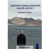 Kendini Kabullenmeye Hazır Mısın - Doç Dr Erhan Aydın