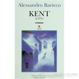 KENT - ALESSANDRO BARICCO