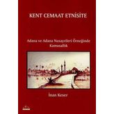 KENT CEMAAT ETNISITE - İNAN KESER
