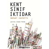 Kent, Sınıf, İktidar - Manuel Castells