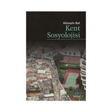 Kent Sosyolojisi - Hüseyin Bal