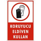 Kent Uyarı Levhaları/Koruyucu Eldiven Kullan Levhası