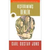 KEŞFEDILMEMIŞ BENLIK - C. G. JUNG