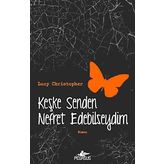 Keşke Senden Nefret Edebilseydim - Lucy Christopher