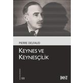 KEYNES VE KEYNESÇILIK - PIERRE DELFAUD