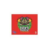 Kibirli Horoz - Hamid Reza Akram