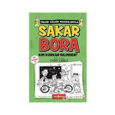 Kim Korkar Bilimden? - Sakar Bora 4 - Çağrı Cebeci