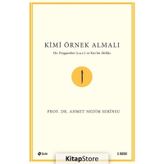 Kimi Örnek Almalı? - Ahmet Nedim Serinsu