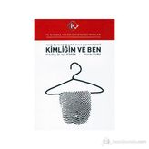 Kimliğim ve Ben - Işıl Zeybek Hande Duru