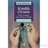 Kimlik Oyunu - Umut Yener Kara
