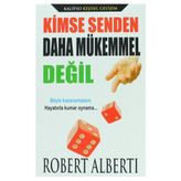 Kimse Senden Daha Mükemmel Değil - Robert E. Alberti