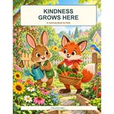 Kindness Grows Here: A Coloring Book for Kids