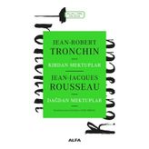 Kırdan Mektuplar -Dağdan Mektuplar - Jean - Jacques Rousseau